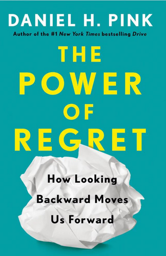 teal blue and white cover of the book the power of regret by daniel pink. a crumpled ball of paper beneath the title.